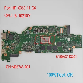 6050A3113201 Для HP ProBook X360 11 G6 Материнская плата ноутбука С процессором i5-10210Y PN: M03748-001 100% Тест В порядке