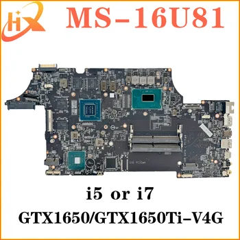 Материнская плата для ноутбука MSI MS-16U81 MS-16U8 Материнская Плата i5 i7 9-го поколения GTX1650 /GTX1650Ti-V4G